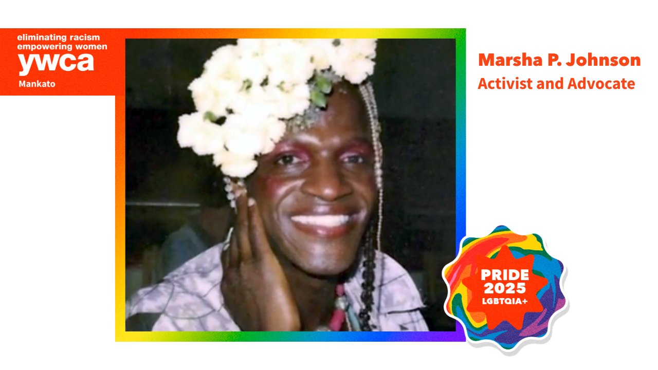 YWCA - Marsha P. Johnson was a fearless advocate for the LGBTQ+ ...