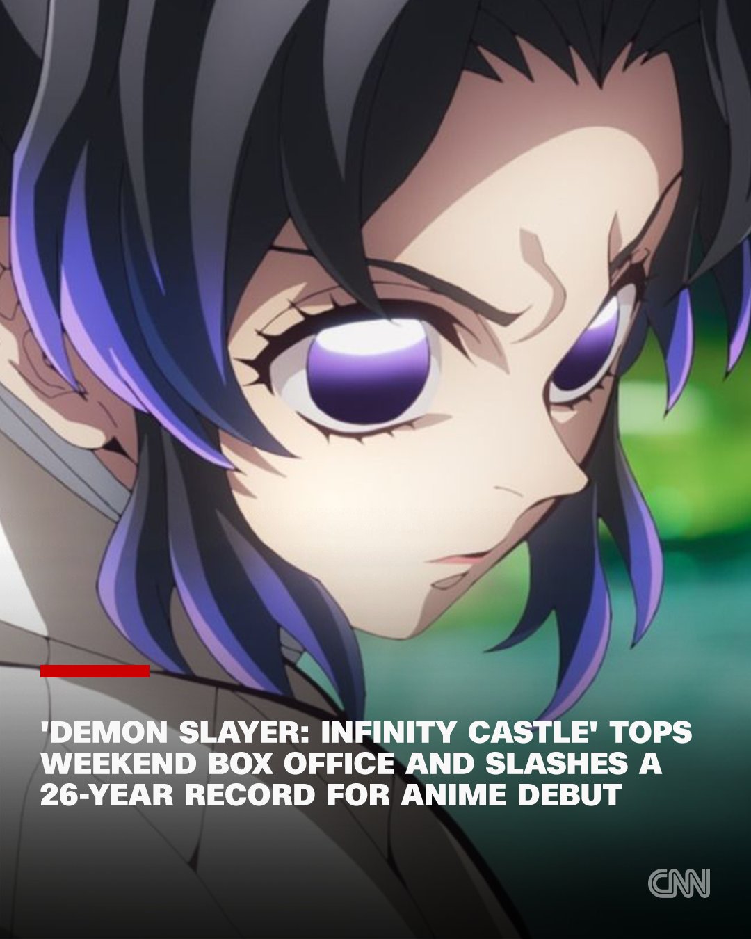 CNN - “Demon Slayer: Kimetsu no Yaiba – the Movie Infinity Castle ...