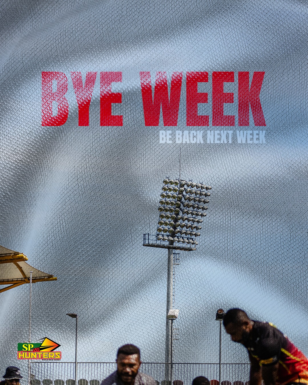 SP PNG Hunters - Bye week, be back in action next week. 🏹🫡🇵🇬 Next round ...