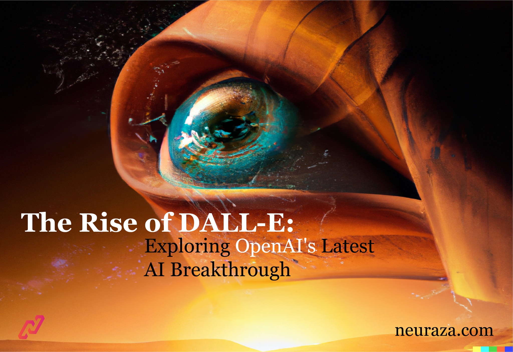 Neuraza - The Rise of DALL-E: Exploring OpenAI’s Latest AI...