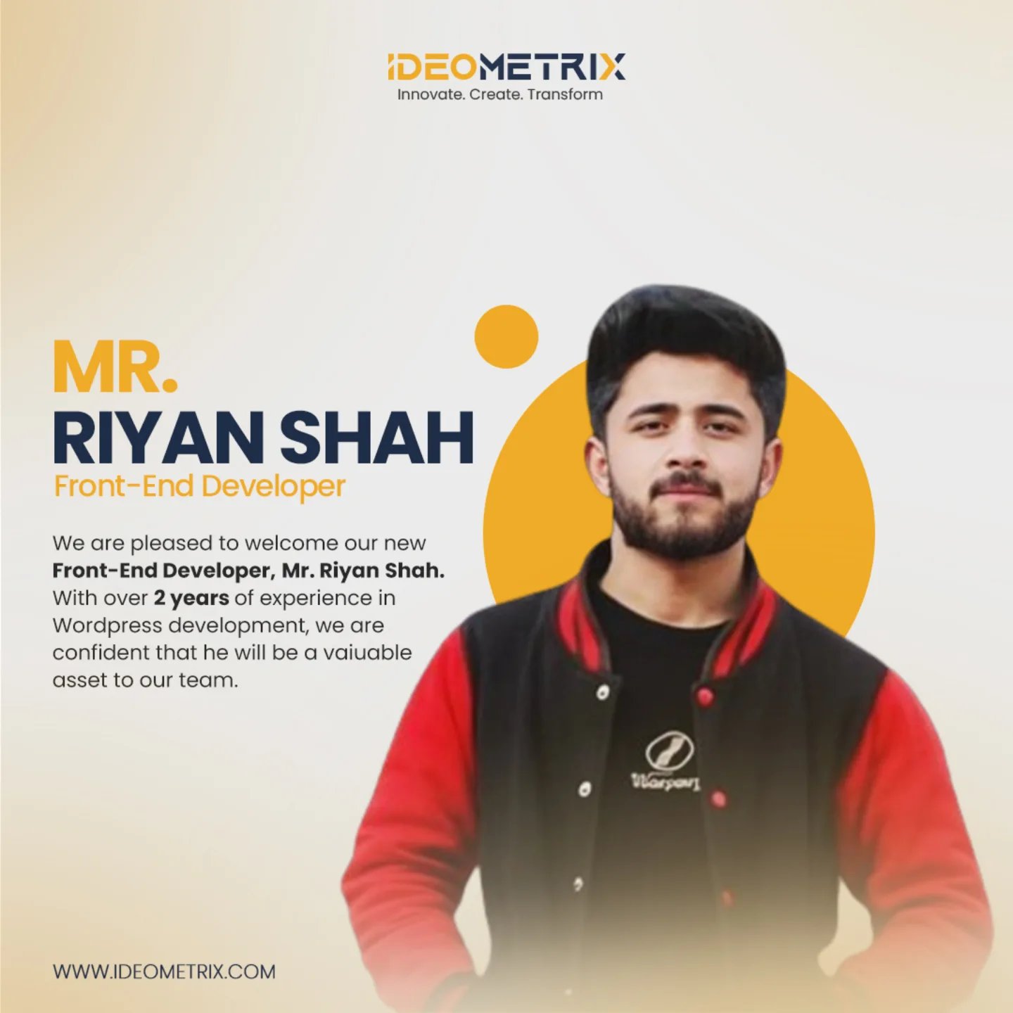 IdeoMetriX - We are pleased to welcome Mr. Riyan Shah to...