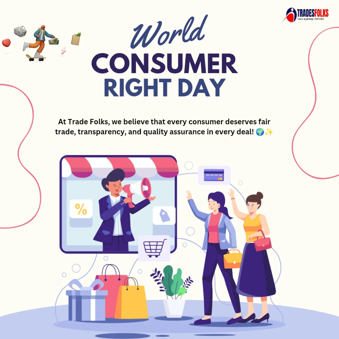 TRADESFOLKS-Global - 🛍️ World Consumer Rights Day 🛍️ At Trade Folks, we ...