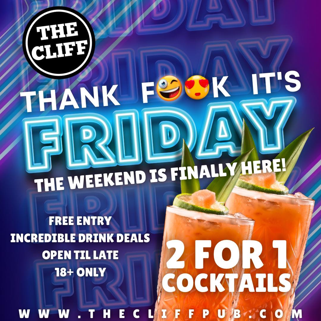 Cliff Pub - 🚨 IT’S FRIDAY! 🚨 The weekend is BACK and The...