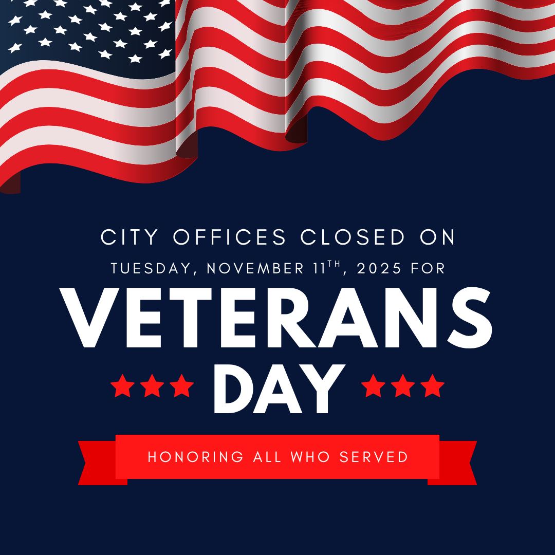 City - 🔈City offices will be closed on Tuesday, November 11th, 2025 in ...