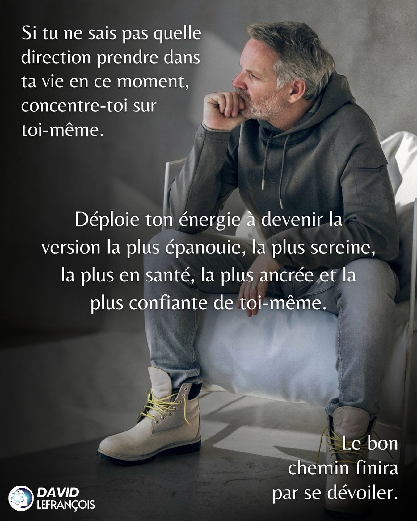 David - Quand tu te sens perdu dans ta vie… choisis de te choisir. La ...