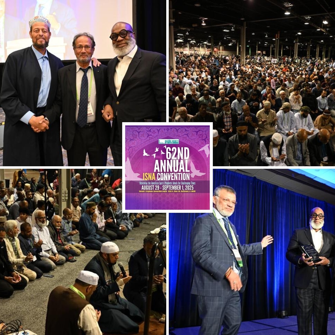 Islamic - Reflecting on an Incredible Weekend at the 62nd Annual ISNA ...