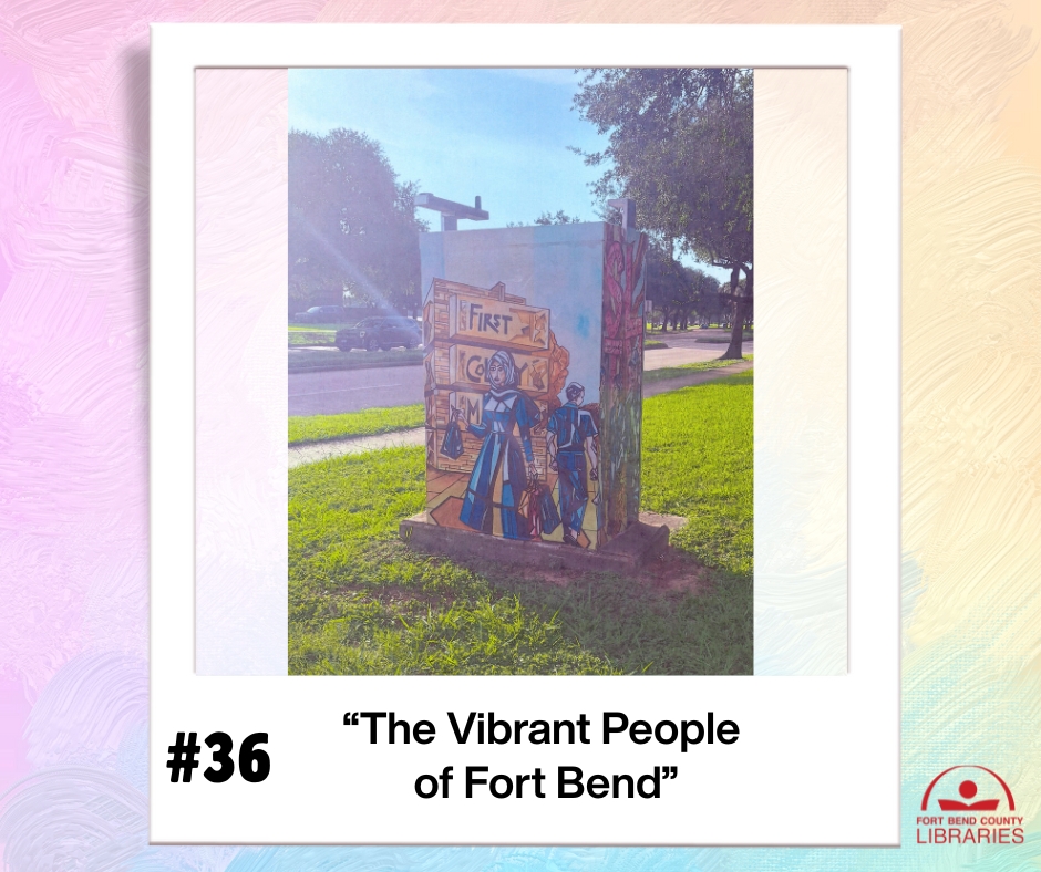 Fort Bend County Libraries... - Fort Bend County Libraries