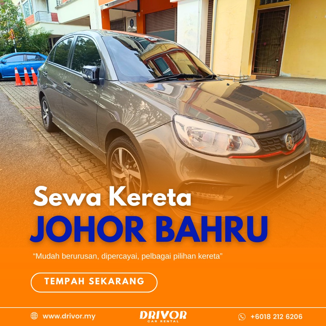 Drivor Car Rental Johor Bahru & Senai - Kereta Sewa JB