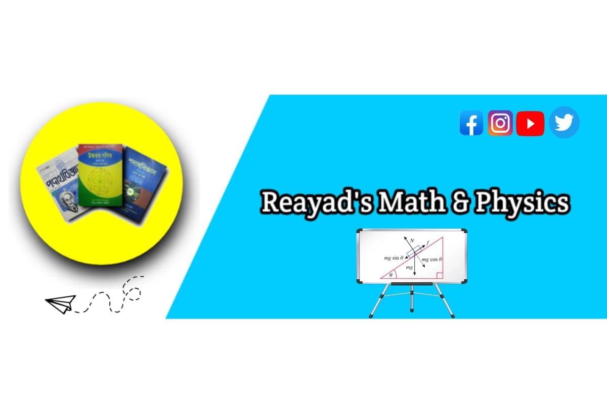 Reayad's Math & Physics