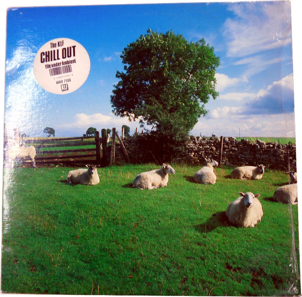 The KLF Chill Out album is a flawless ambient masterpiece