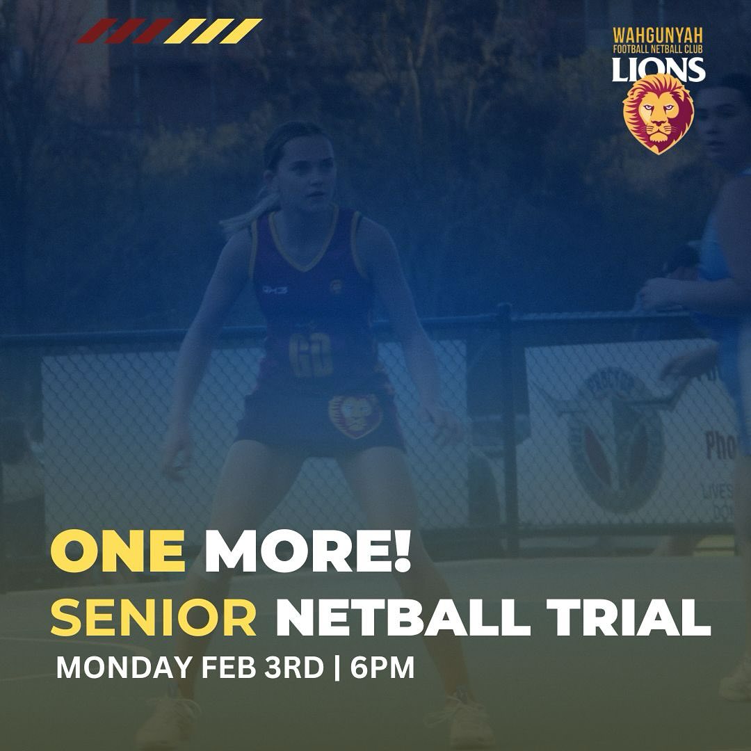 Wahgunyah - 🦁🏐 WFNC 2025 SENIOR NETBALL TRIALS! 🦁🏐 One last Netball ...
