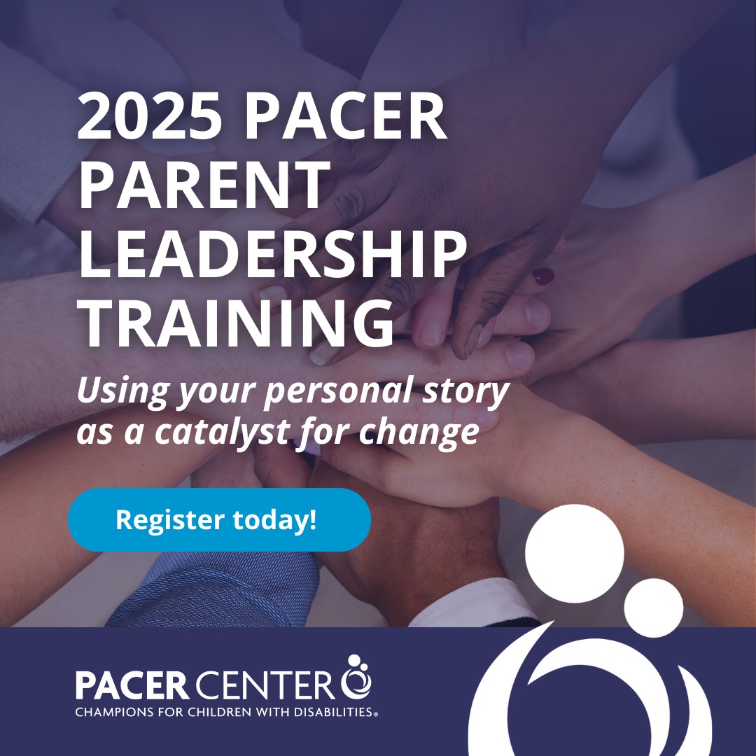 PACER - Registration is open for PACER's 2025 Parent Leadership ...