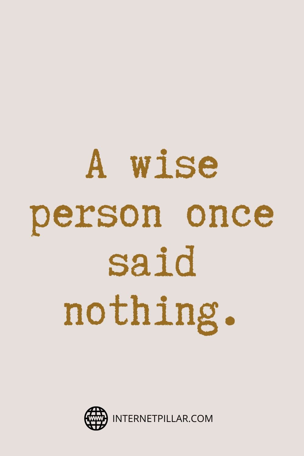 Motivational Quotes - Inspirational Quotes | A wise person once said ...