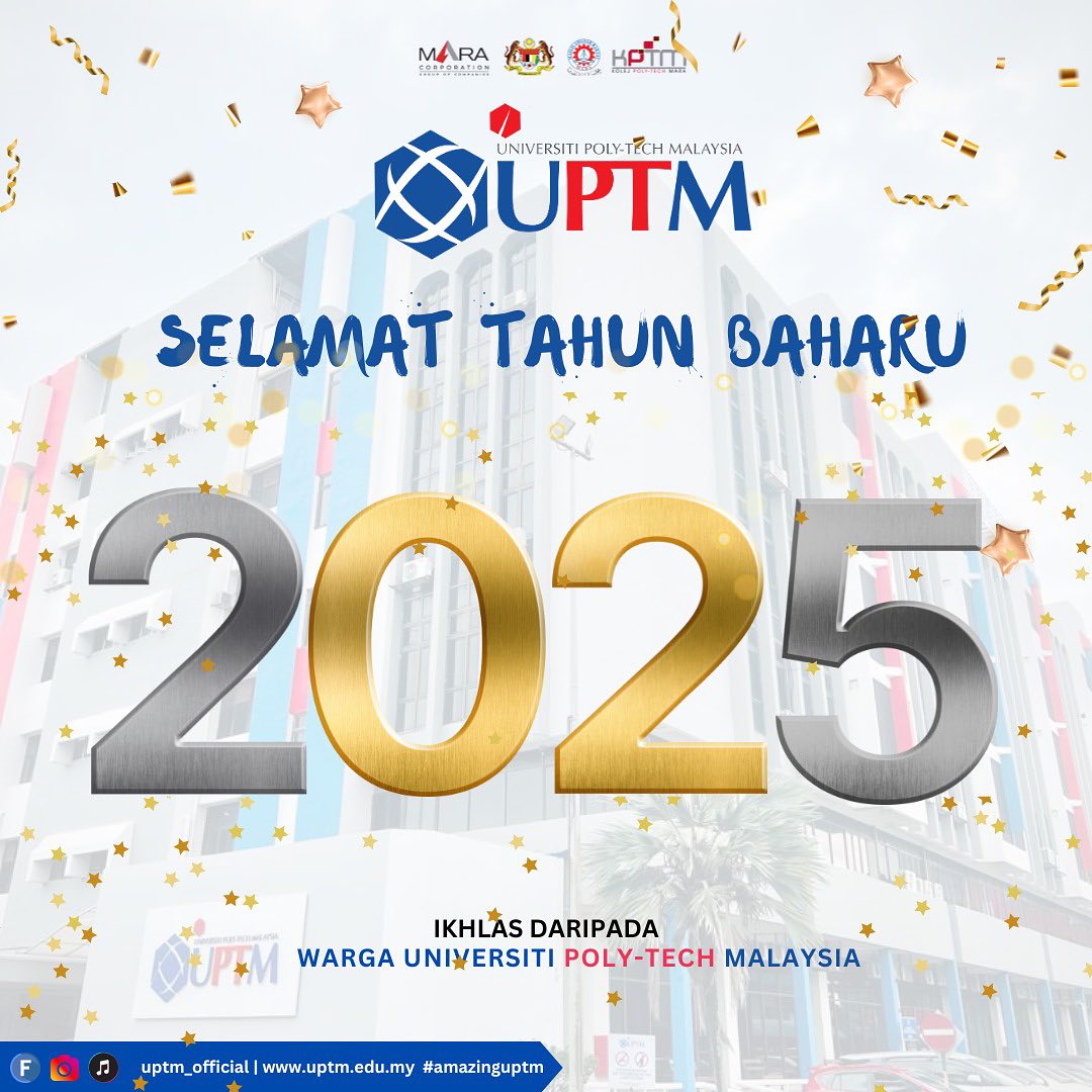 2025, Tahun baharu,... - Universiti Poly-Tech Malaysia - UPTM | Facebook