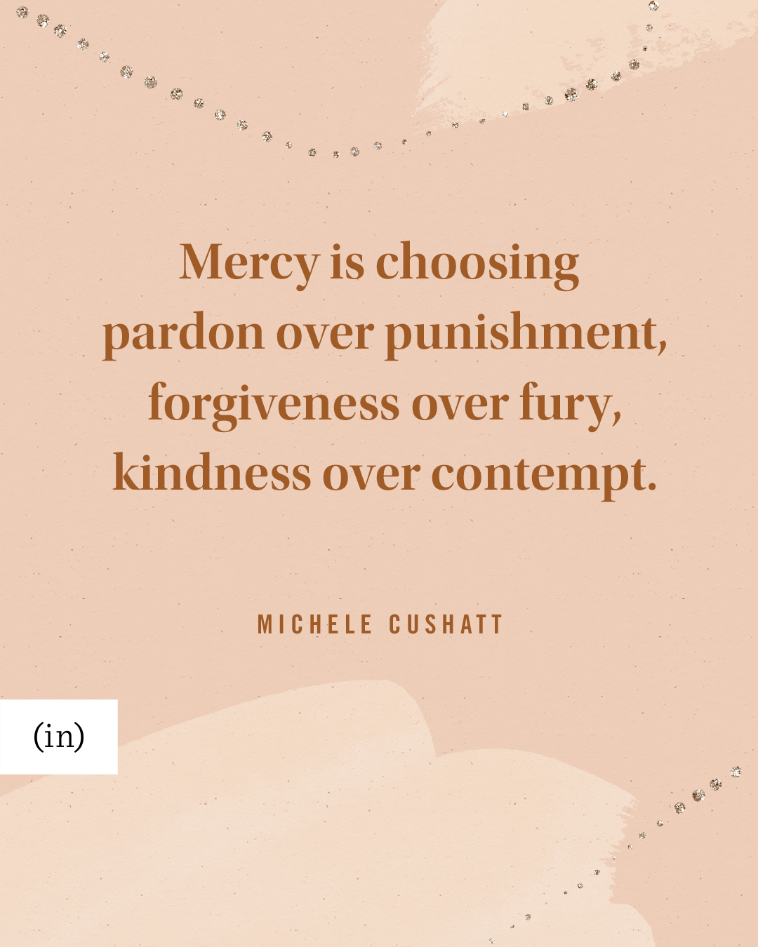 I thought mercy was something... - Michele Cushatt, Author | Facebook