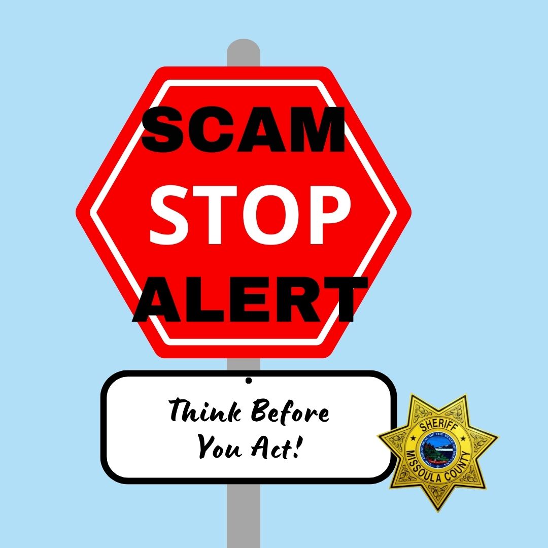 Missoula - SCAM ALERT!! Here is what you need to know...If you receive ...
