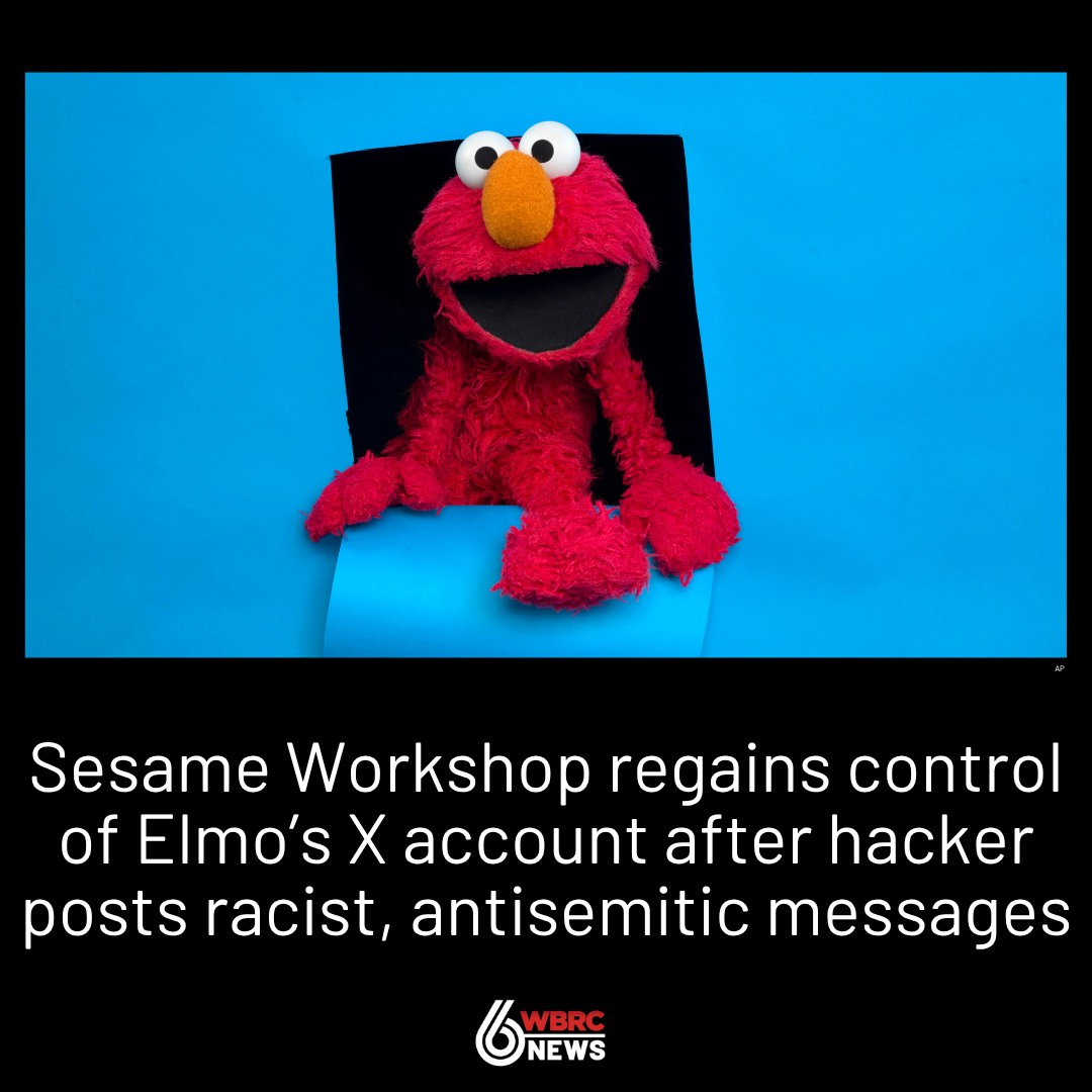 WBRC 6 News - “Elmo’s X account was compromised by an... | Facebook