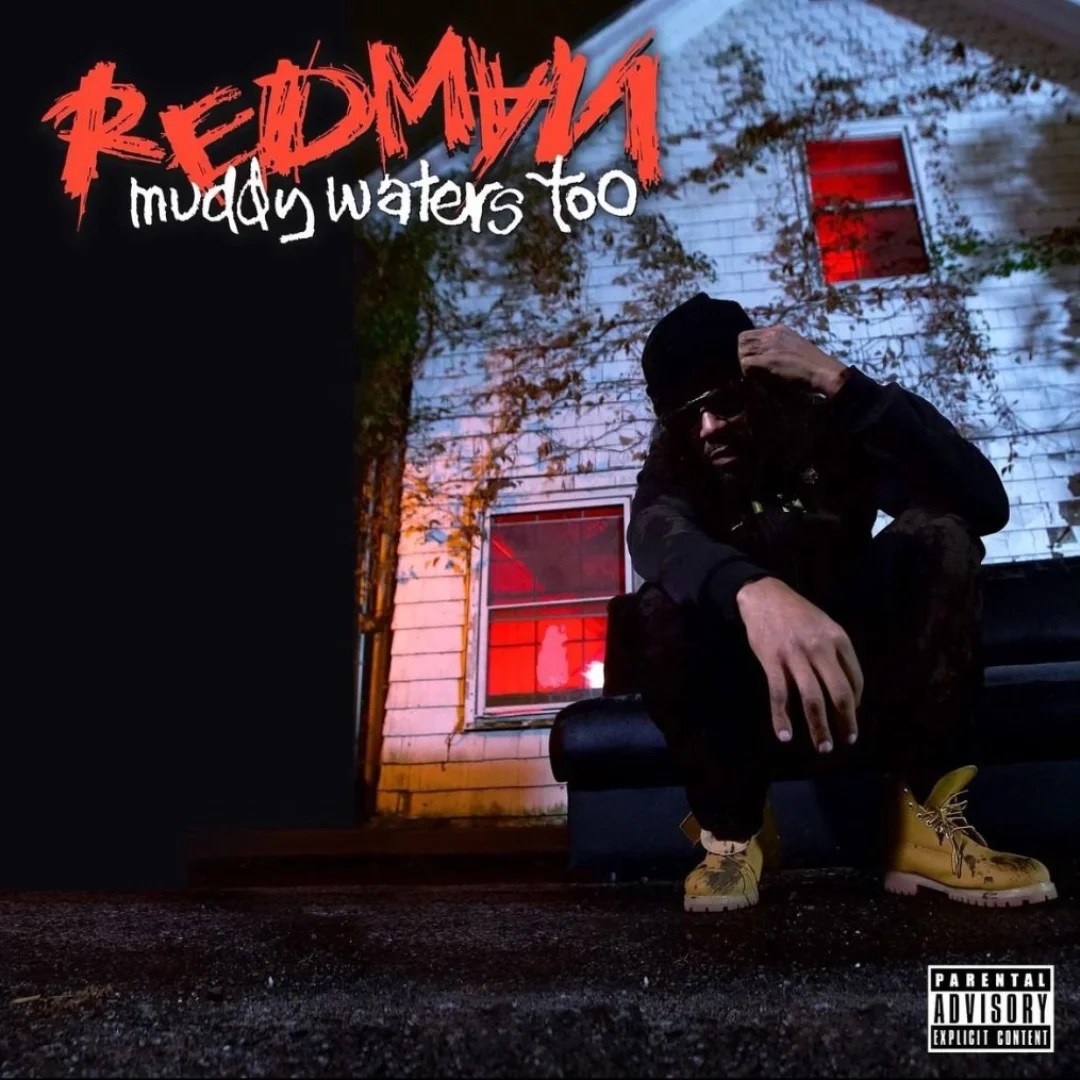 LETS GO “MUDDY WATERS TOO”…FROM BRICK CITY's OWN Redman peep track