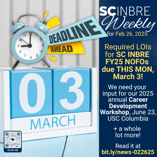 SC INBRE - In the Feb 26 issue of SC INBRE Weekly:...