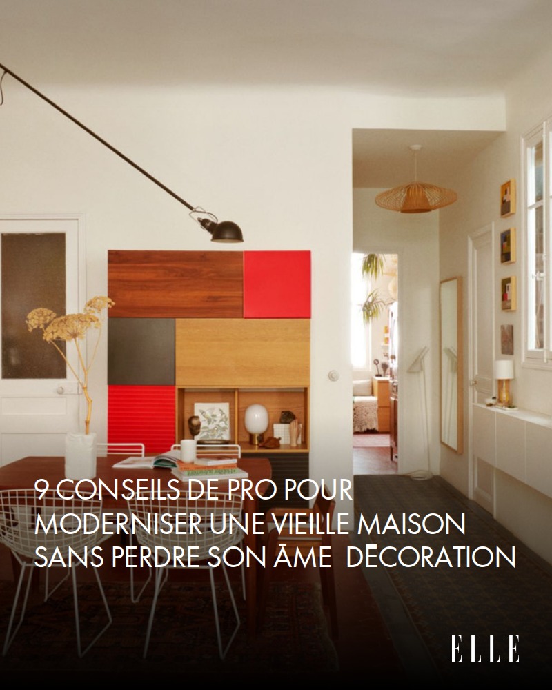 ELLE - Transformez votre vieille maison en un espace moderne tout en ...