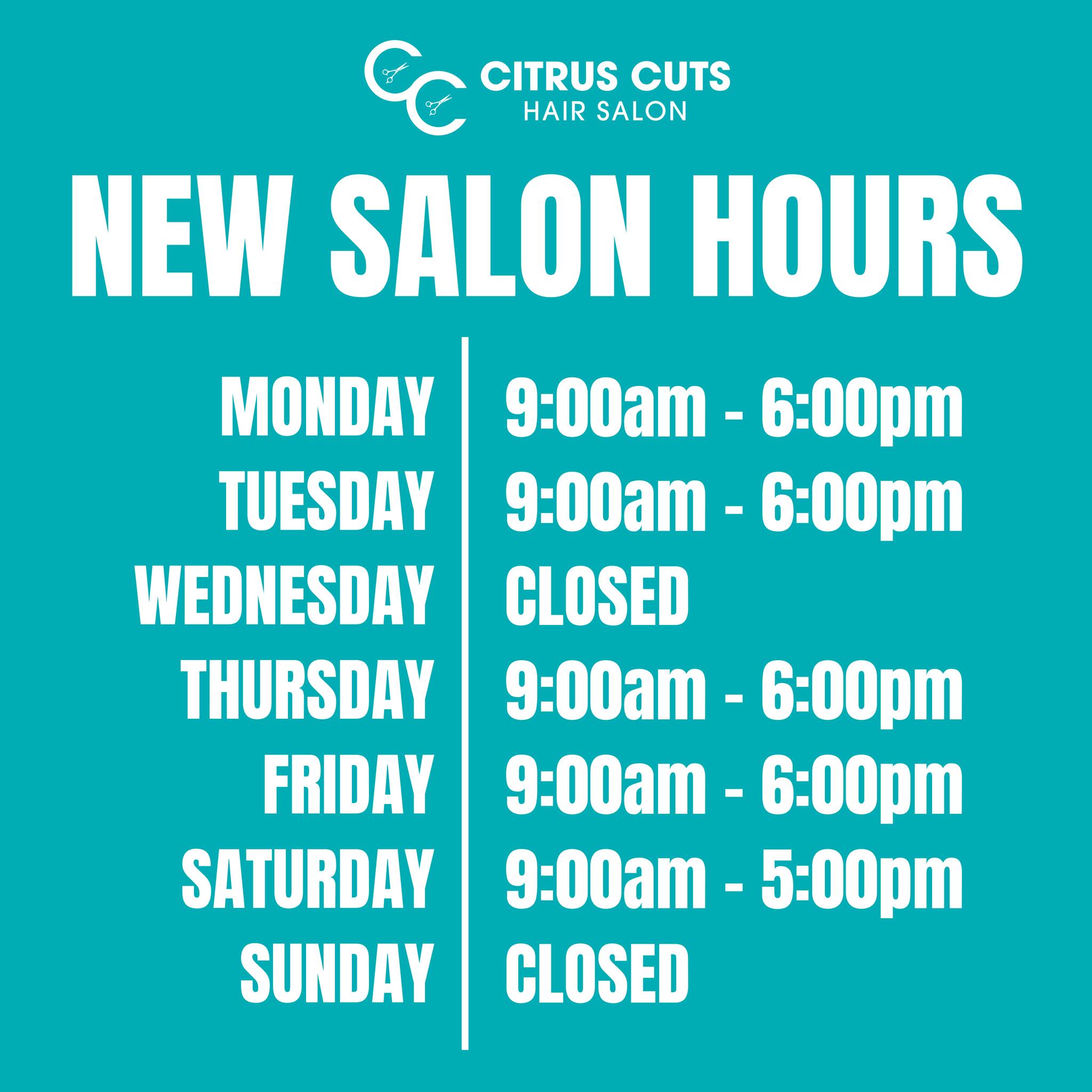 Citrus Cuts - New Salon Hours Alert! 📅 We’re updating... | Facebook