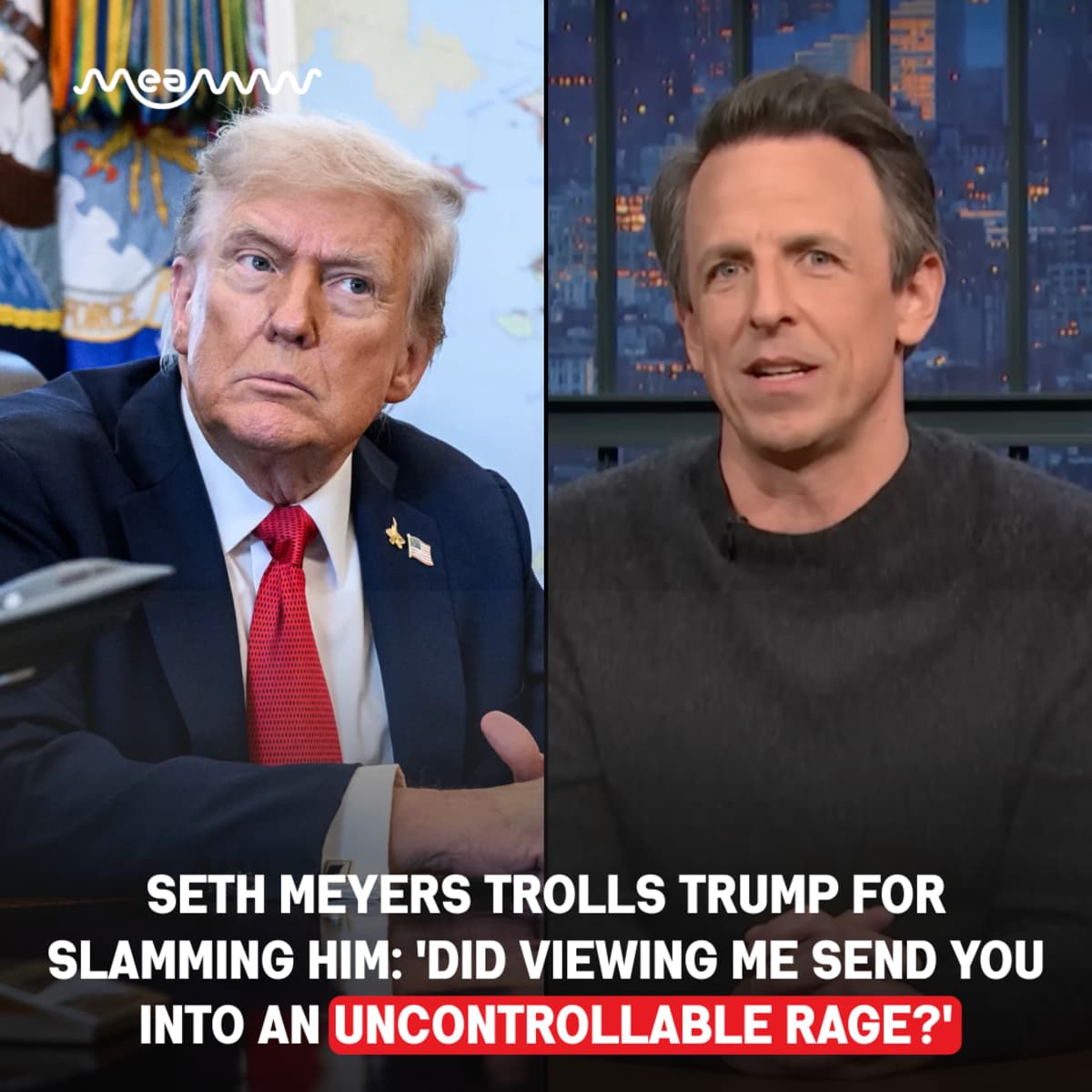 MEAWW - Full Story: https://news.meaww.com/seth-meyers-trolls-trump-for ...