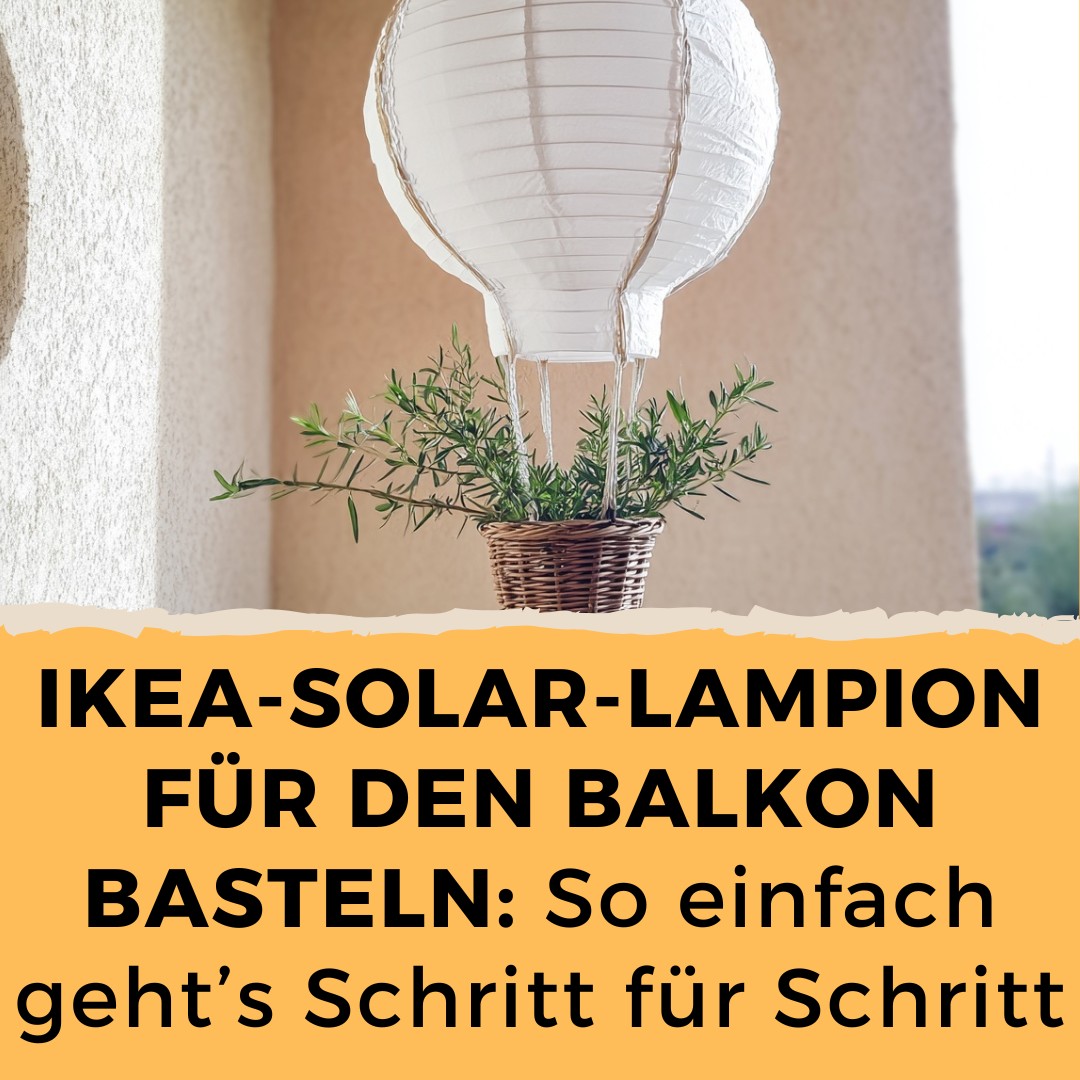 IKEA-Solar-Lampion für den Balkon basteln 👉 https://www.genialetricks.de/ ikea-solar-lampion-heissluftballon/63741678995810 👈
