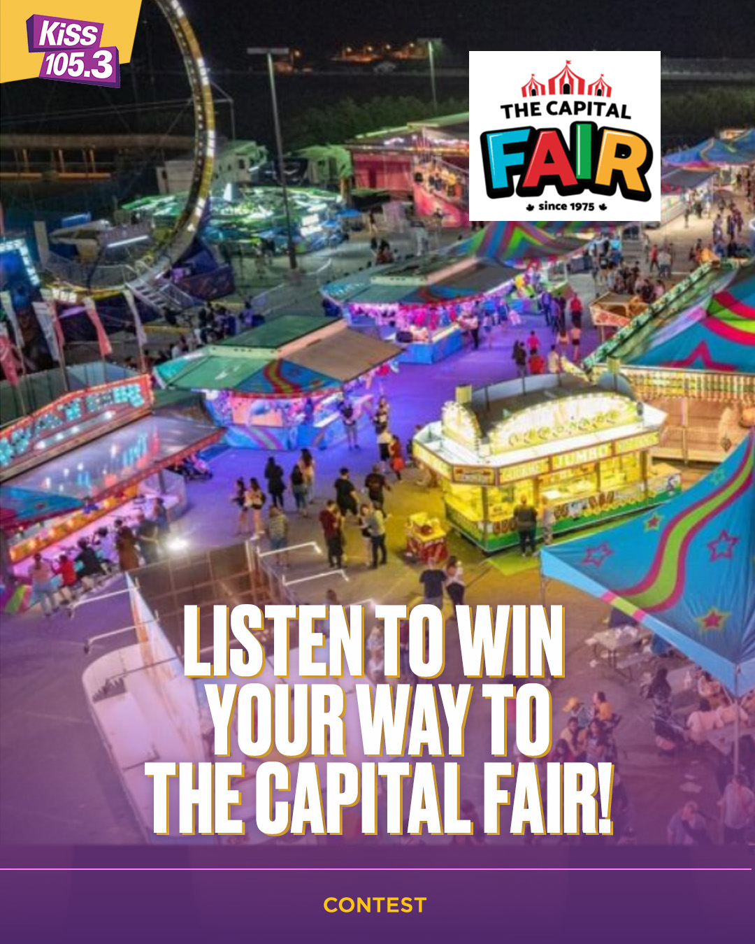 KiSS 105.3 - 🎡 WIN YOUR WAY TO The Capital Fair !🎡 You... | Facebook