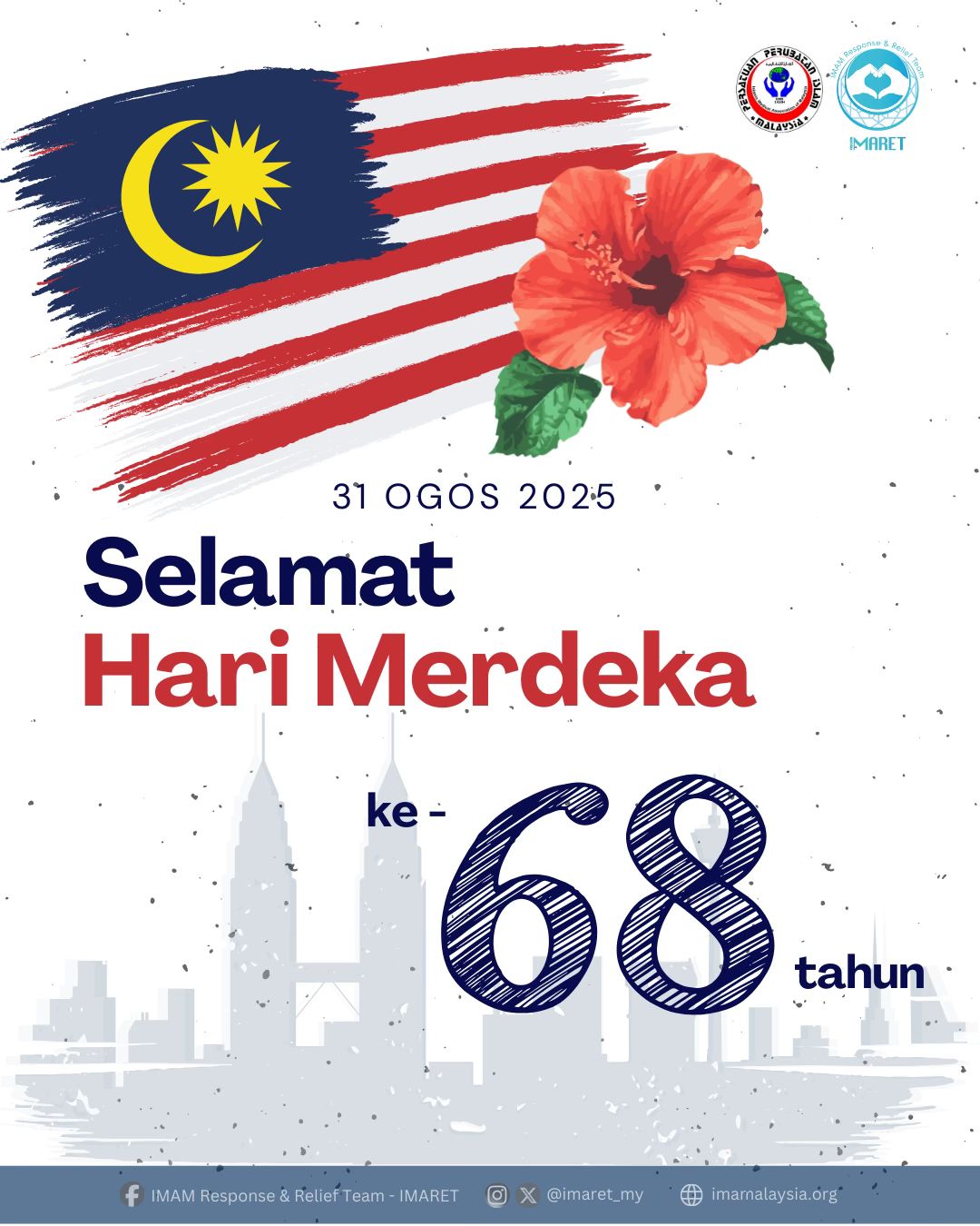 IMAM - Dari 1957 hingga 2025, perpaduan menjadi kekuatan kita. Selamat ...