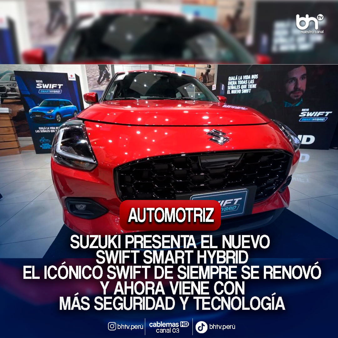 BHTv - 🔴 Nuevo Suzuki Swift Smart Hybrid: más seguro y tecnológico🚗 ...