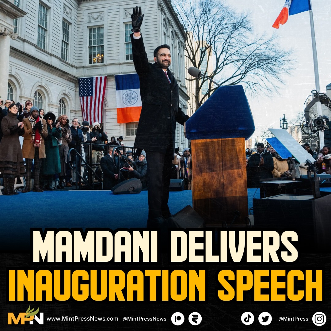 MintPress - On January 1, 2026, Zohran Mamdani was sworn in as the ...