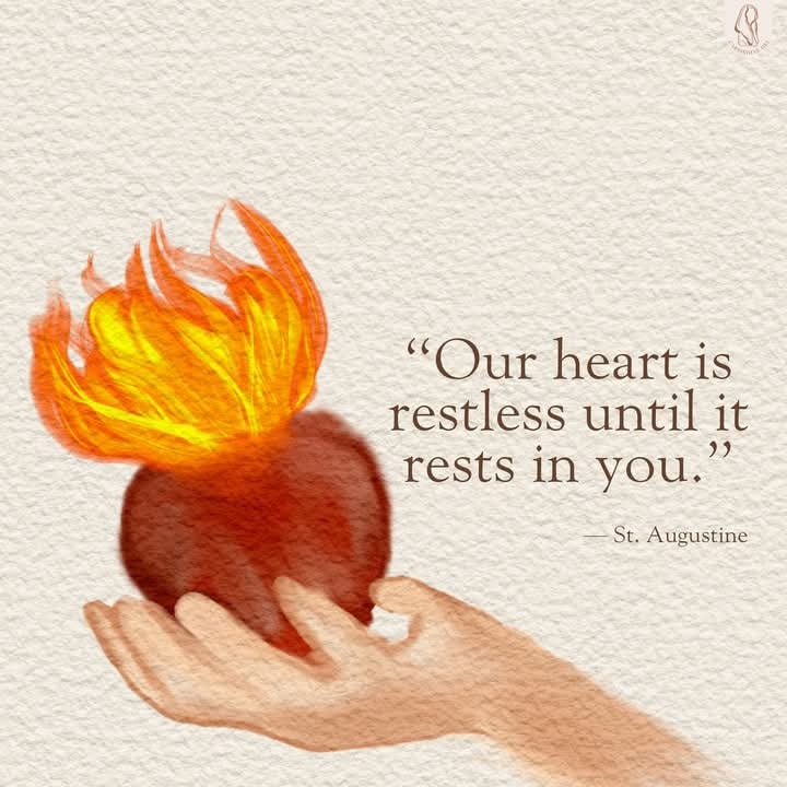 Catholic - Lessons from St. Augustine “Our heart is restless until it ...