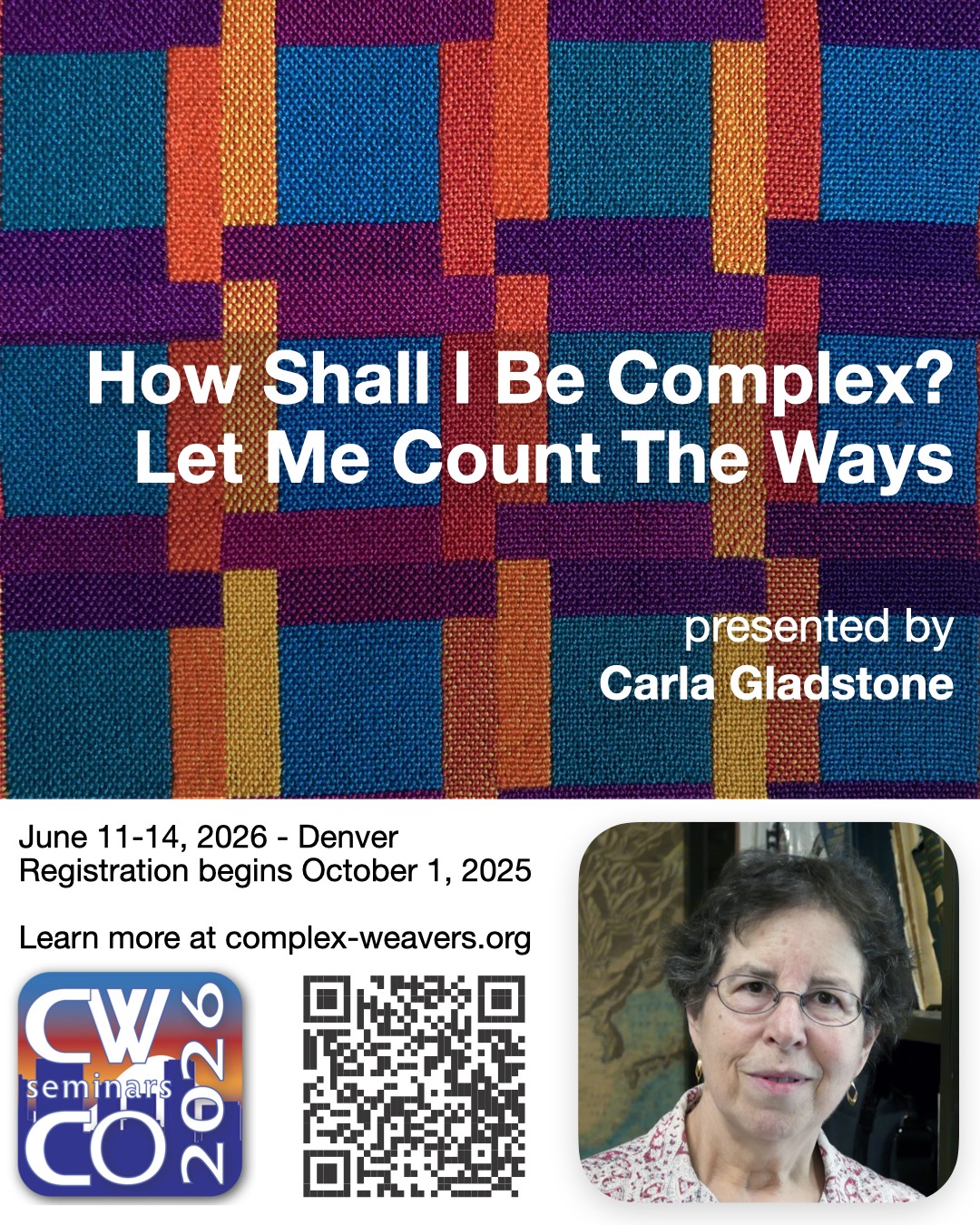 Complex Weavers - Save the date for CW Seminars in Denver,... | Facebook