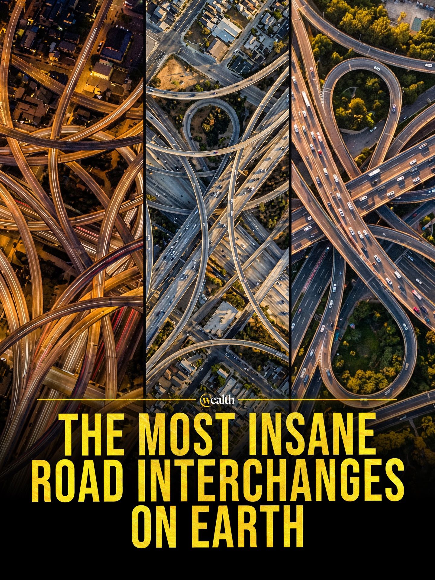 WeaIth - Traffic becomes architecture when a city builds interchanges ...