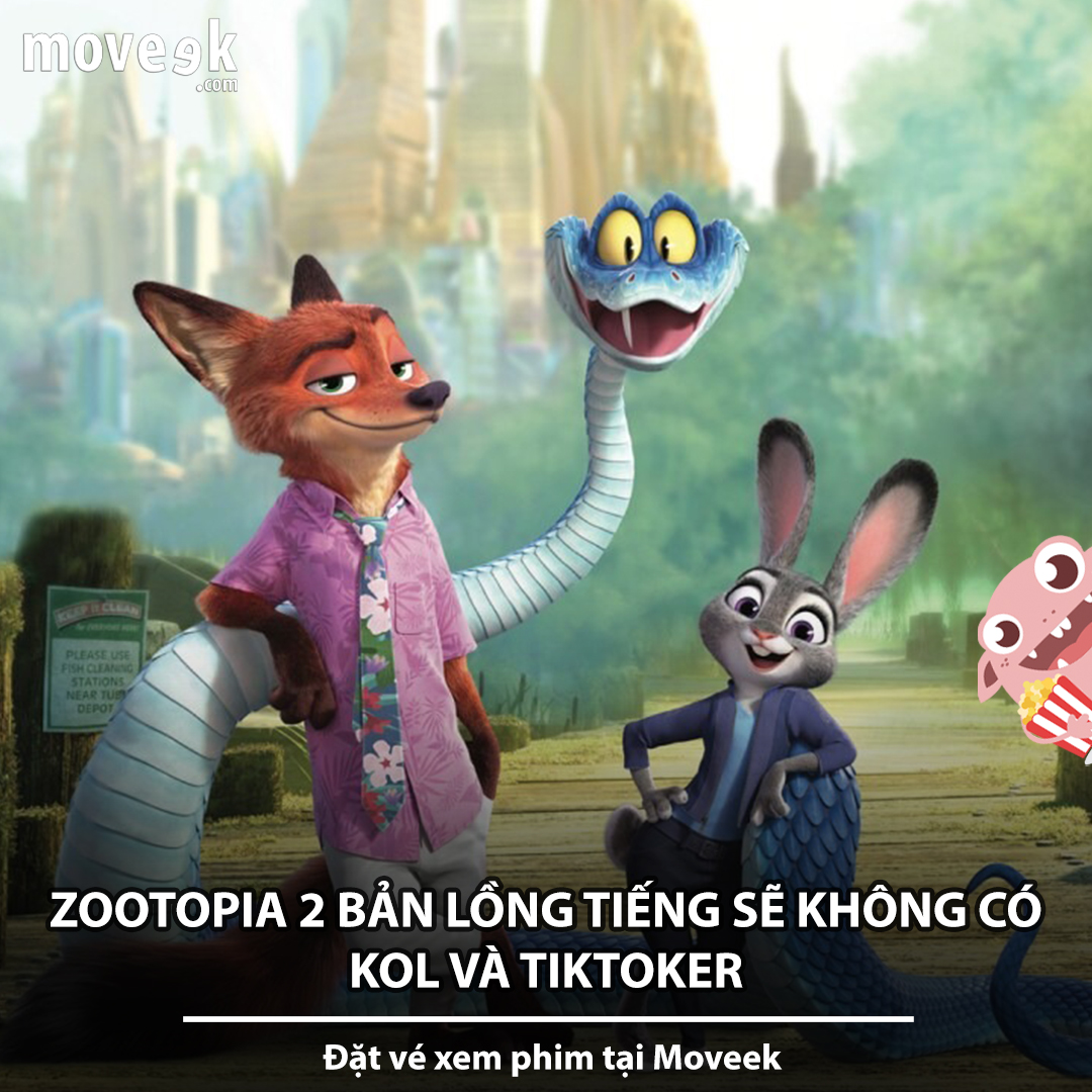 Moveek - ZOOTOPIA 2 BẢN LỒNG TIẾNG SẼ KHÔNG CÓ KOL VÀ... | Facebook