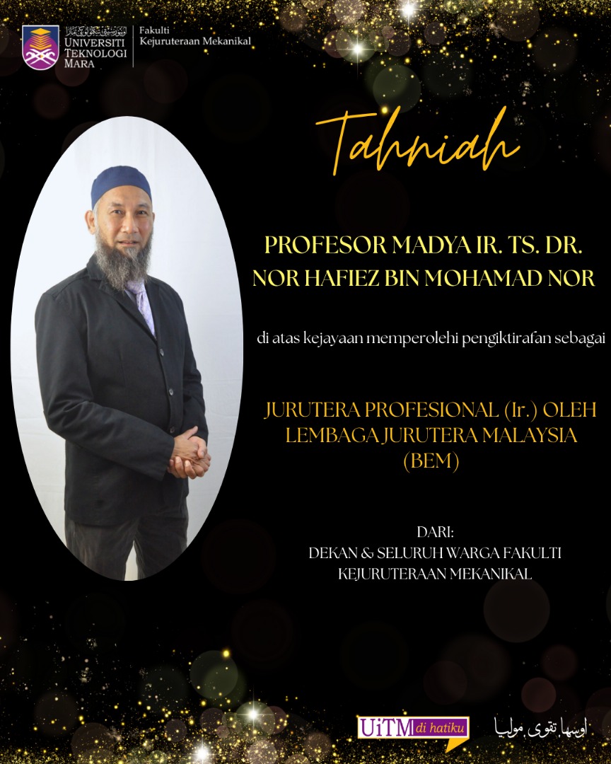 Fakulti Kejuruteraan Mekanikal - Setinggi-tinggi tahniah diucapkan ...