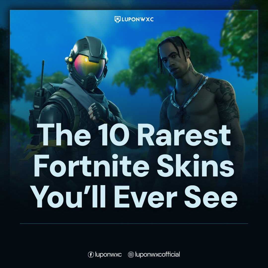 LuponWXC - As of May 2025, some of the rarest Fortnite... | Facebook