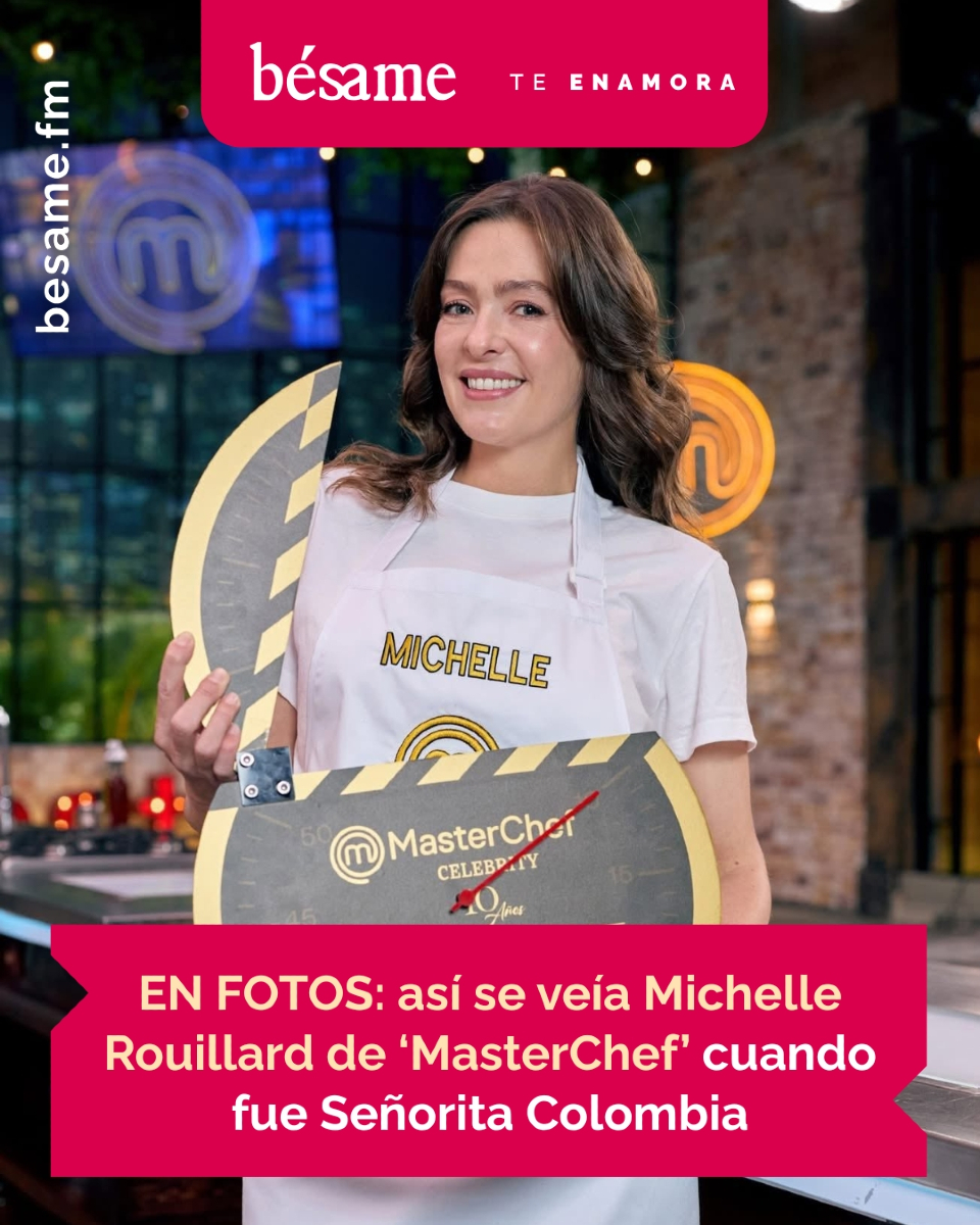 Bésame - ¿Sabías que Michelle Rouillard fue Señorita Colombia?👀 https ...