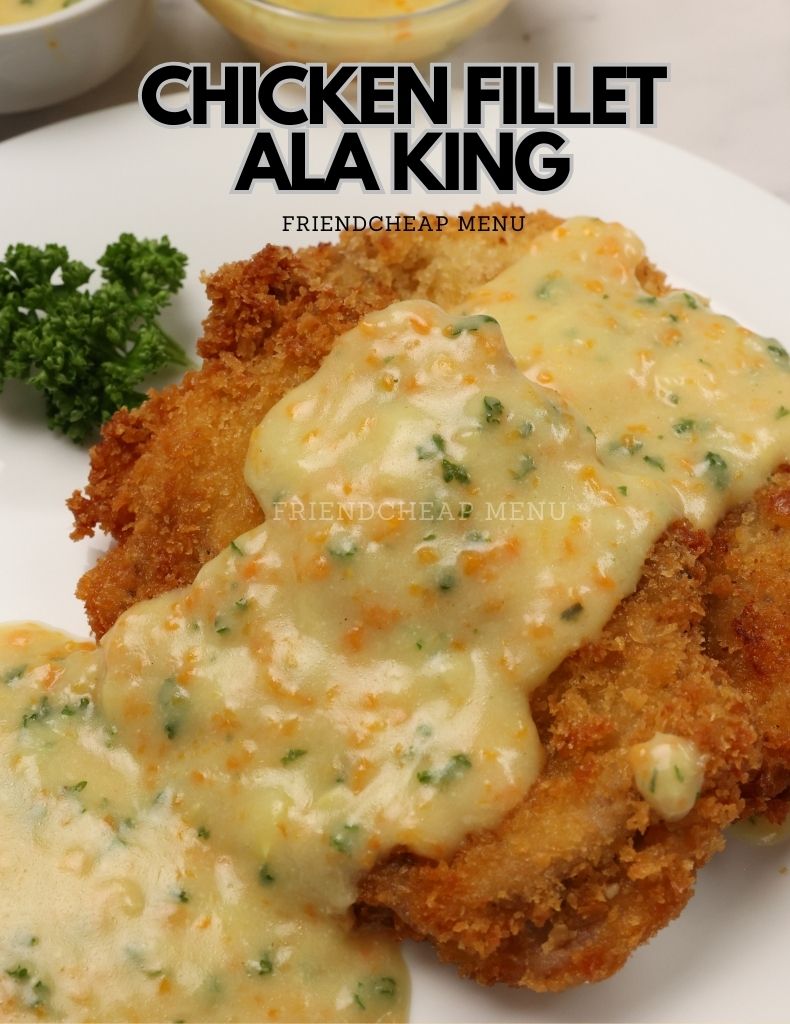 FriendCheap - CHICKEN FILLET ALA KING RECIPE | Homemade Sauce Madaling ...