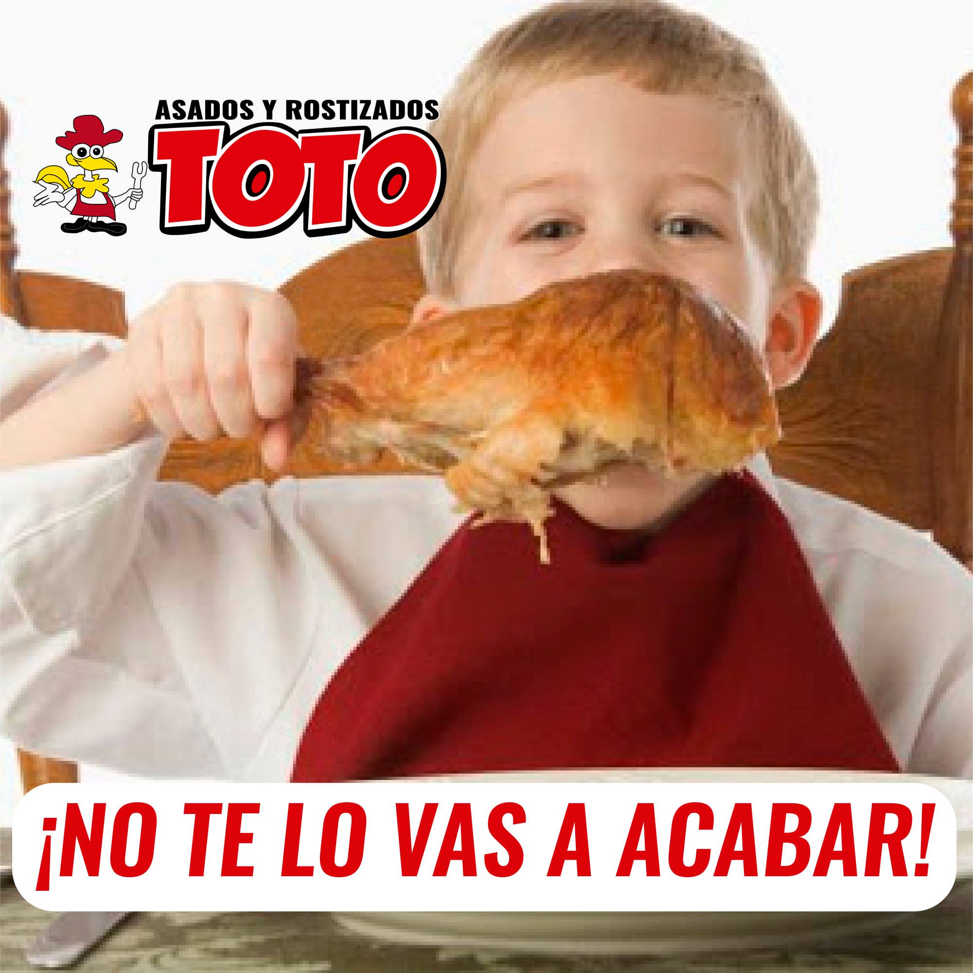 El pollo más rico y más grande,... - Asados y Rostizados TOTO