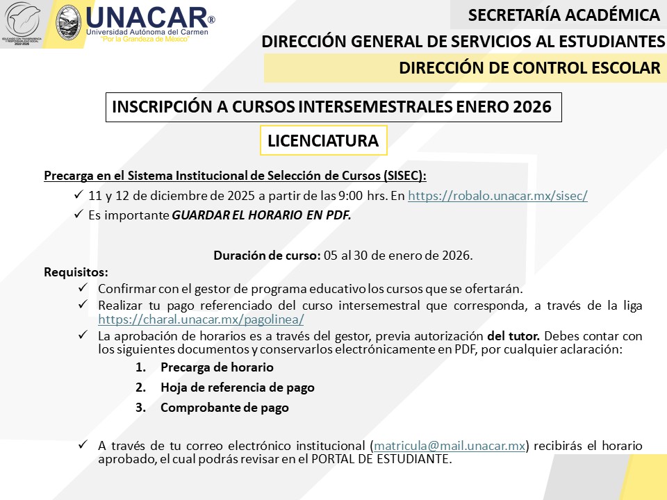 Unacar - 📢 Conoce detalles de inscripción a intersemestrales enero 2026 ...