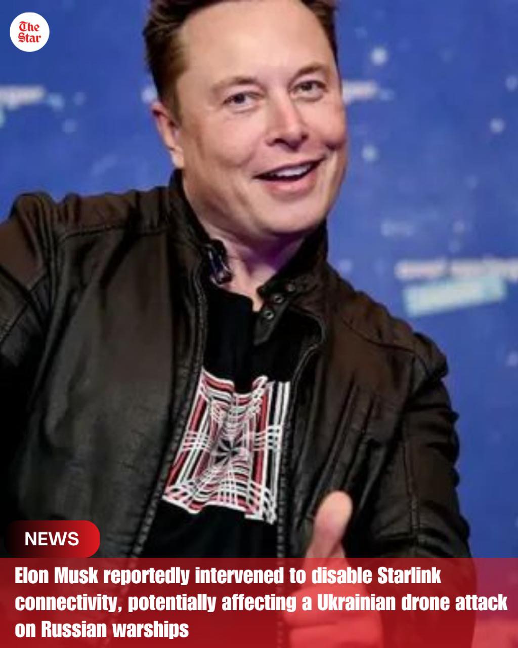 The Star - 🚨 Elon Musk Allegedly Halted Starlink to Thwart Ukrainian ...