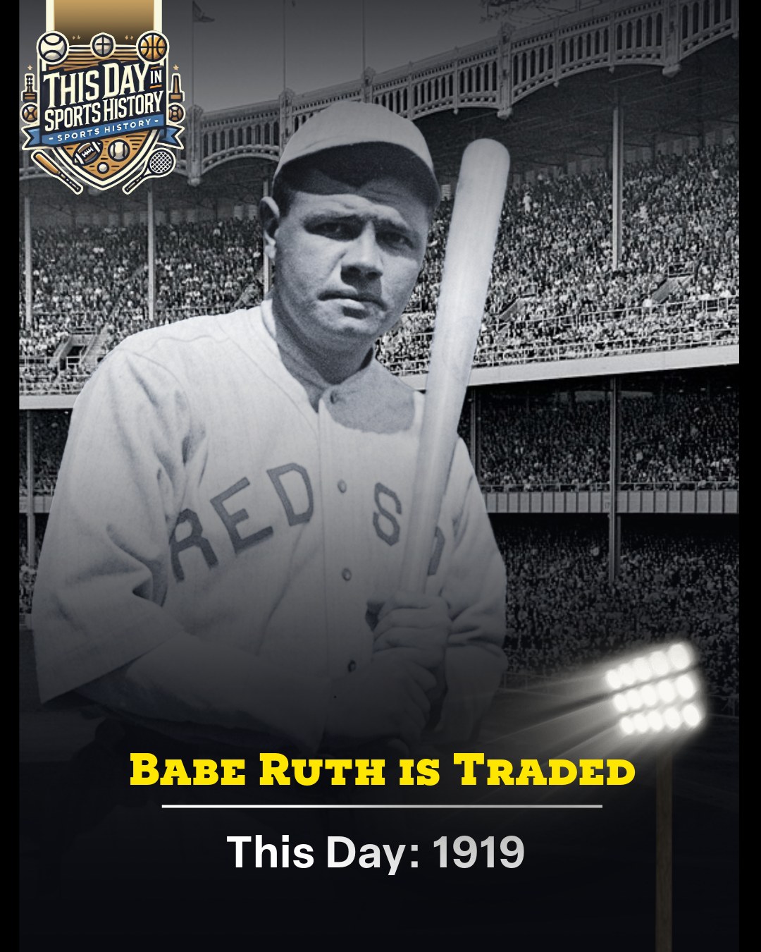 This - Babe Ruth Traded in Secret 106 years ago - 1919 ⚾💥 The Boston ...
