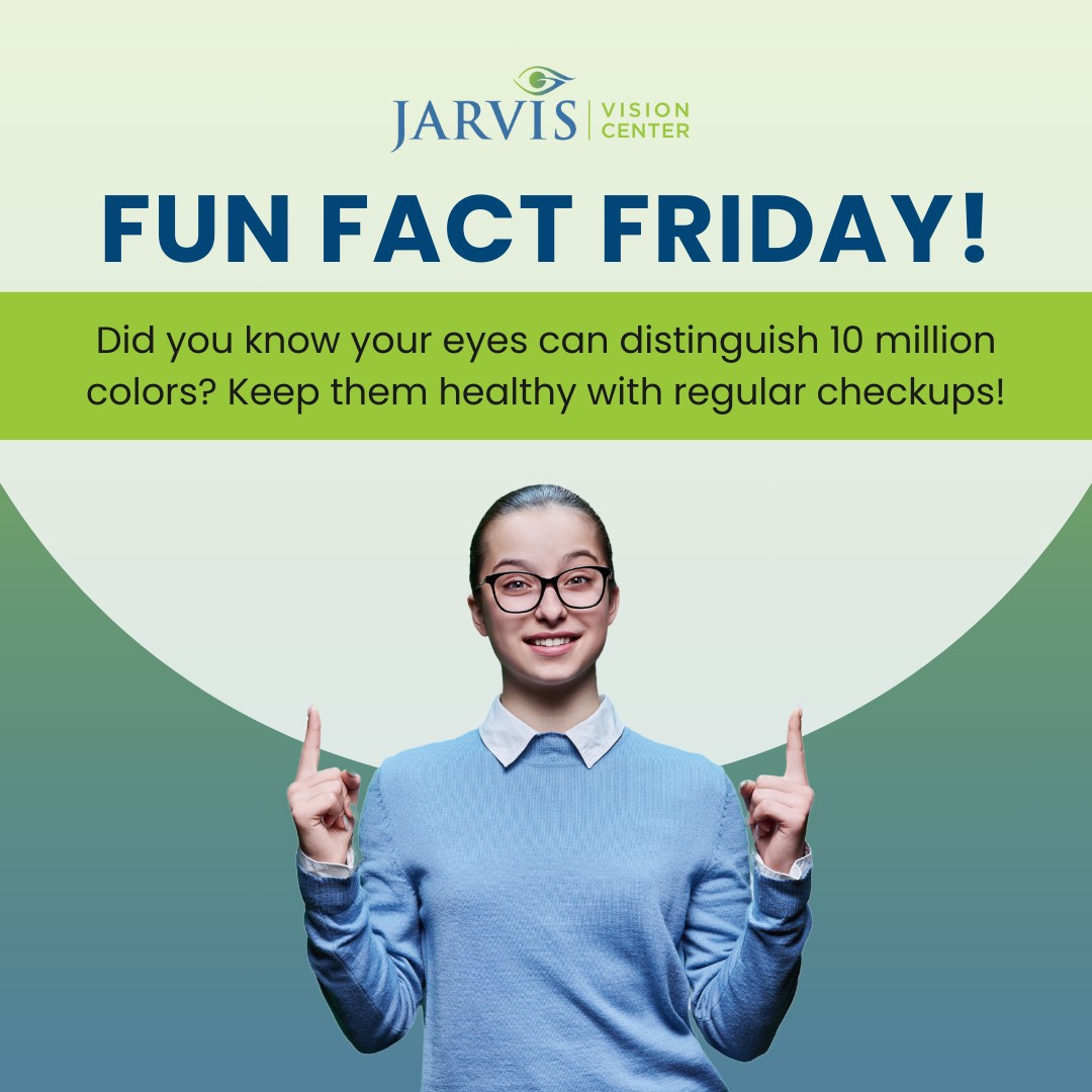 Jarvis Vision Center - Fun Fact Friday! Did you know your eyes can ...