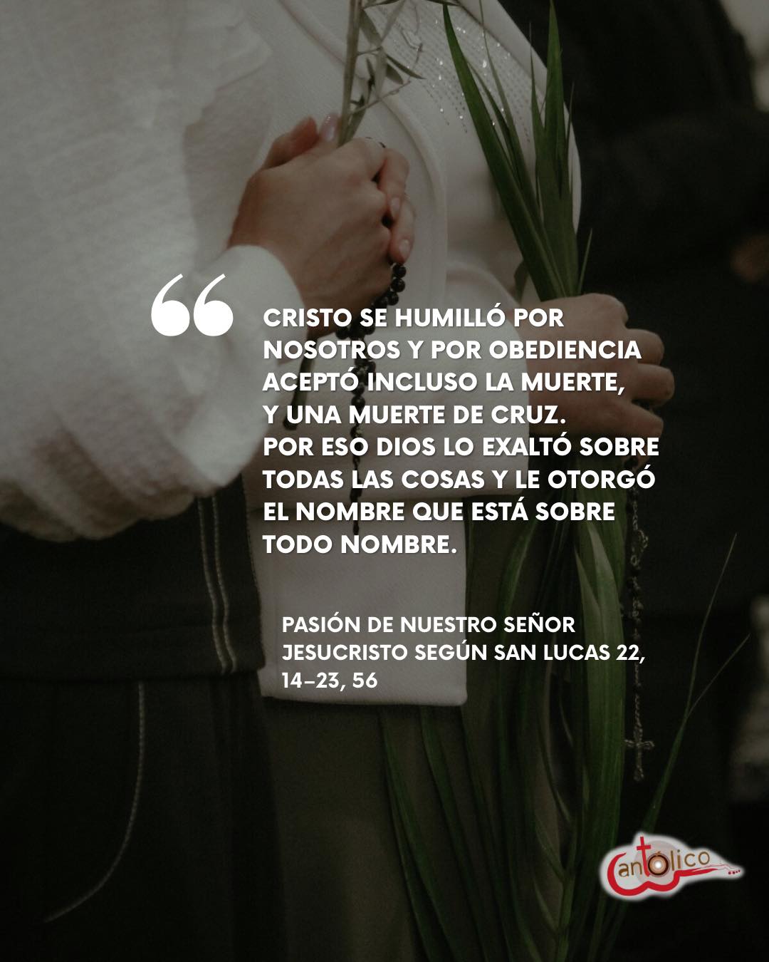 Cantólico - Domingo 13 de Abril del 2025📖 💚 PASIÓN DE NUESTRO SEÑOR ...