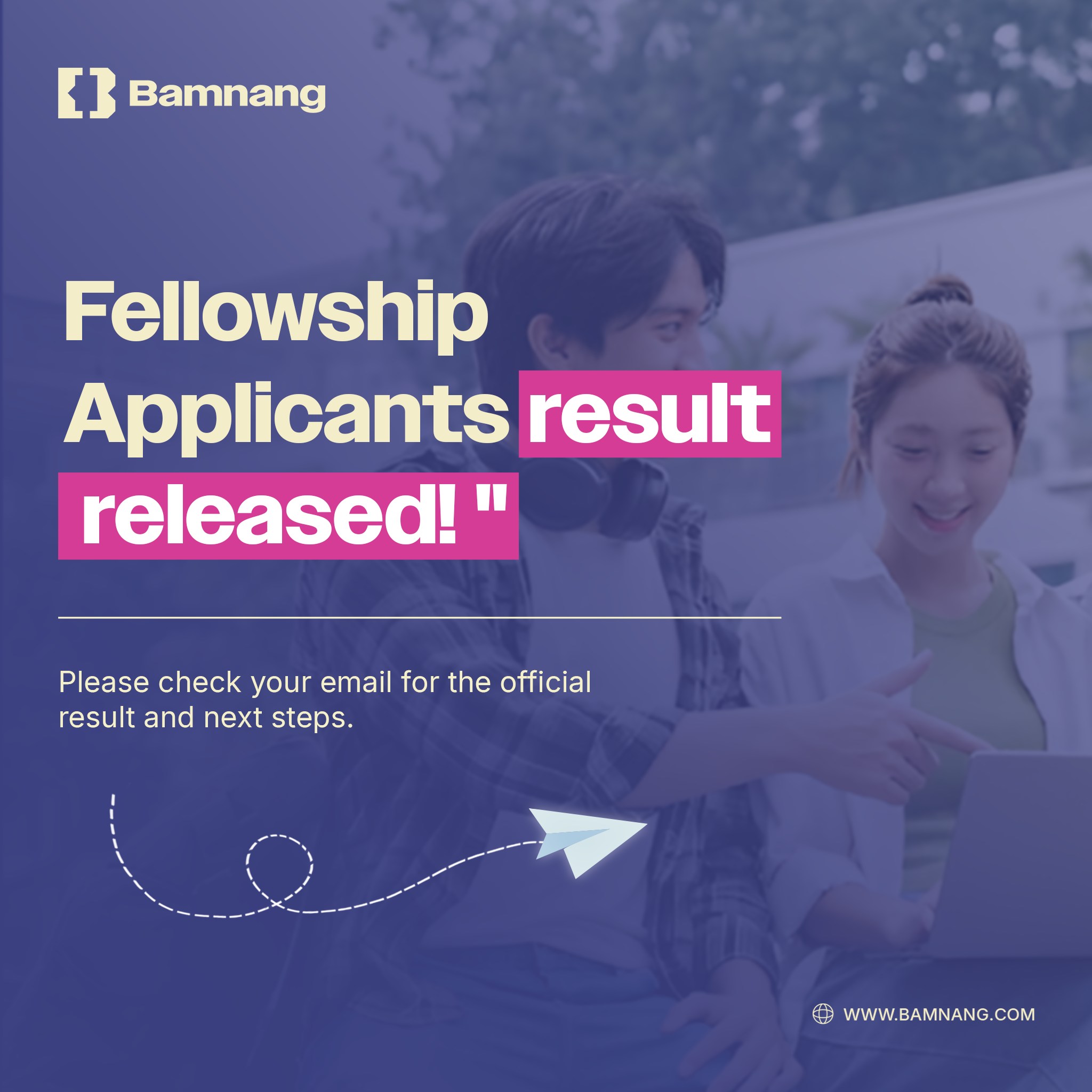 Bamnang - 🚨 [Bamnang Fellowship 2025 Results Released] 🚨 We’re excited ...