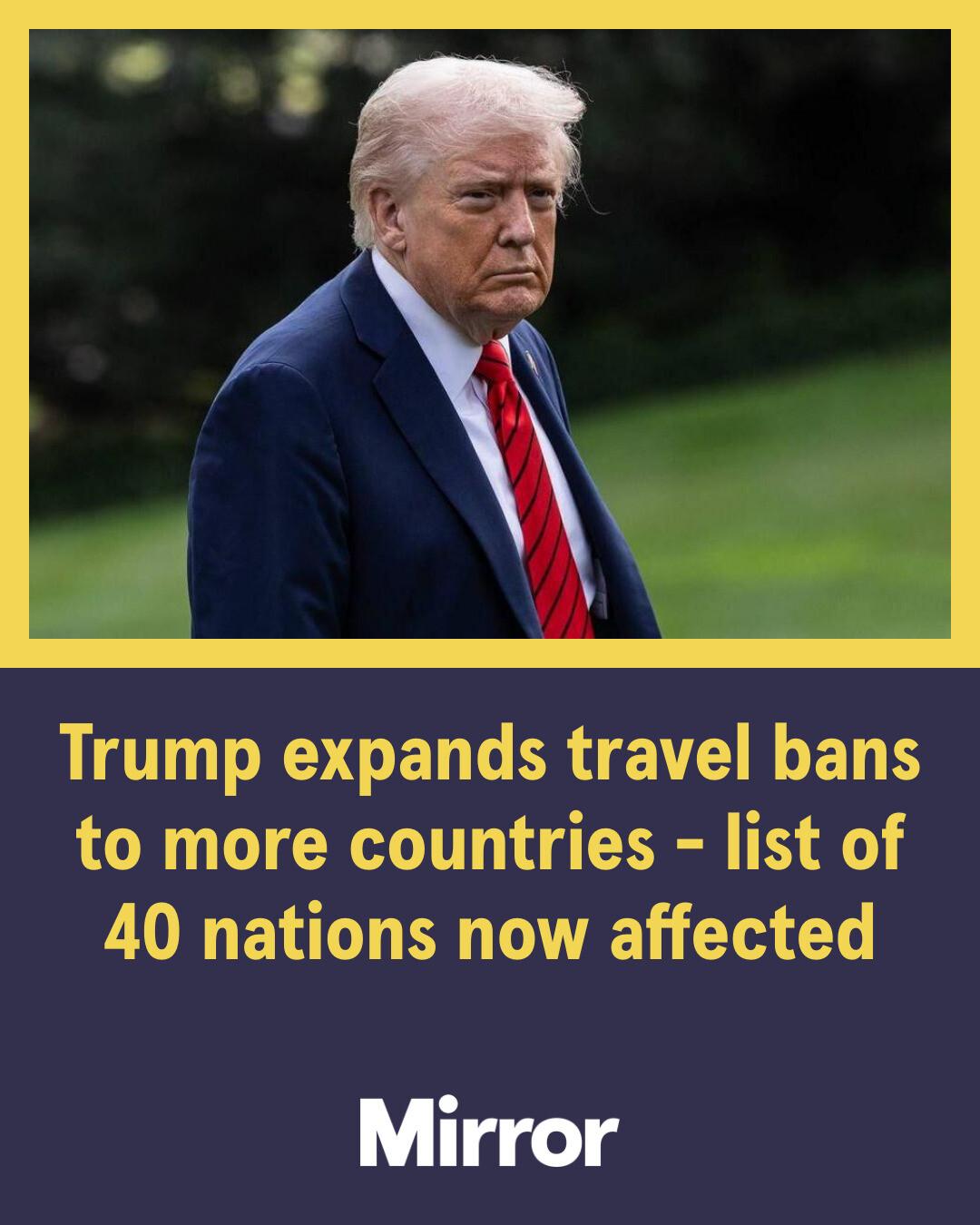 Mirror - Donald Trump has expanded a US travel ban which means ...