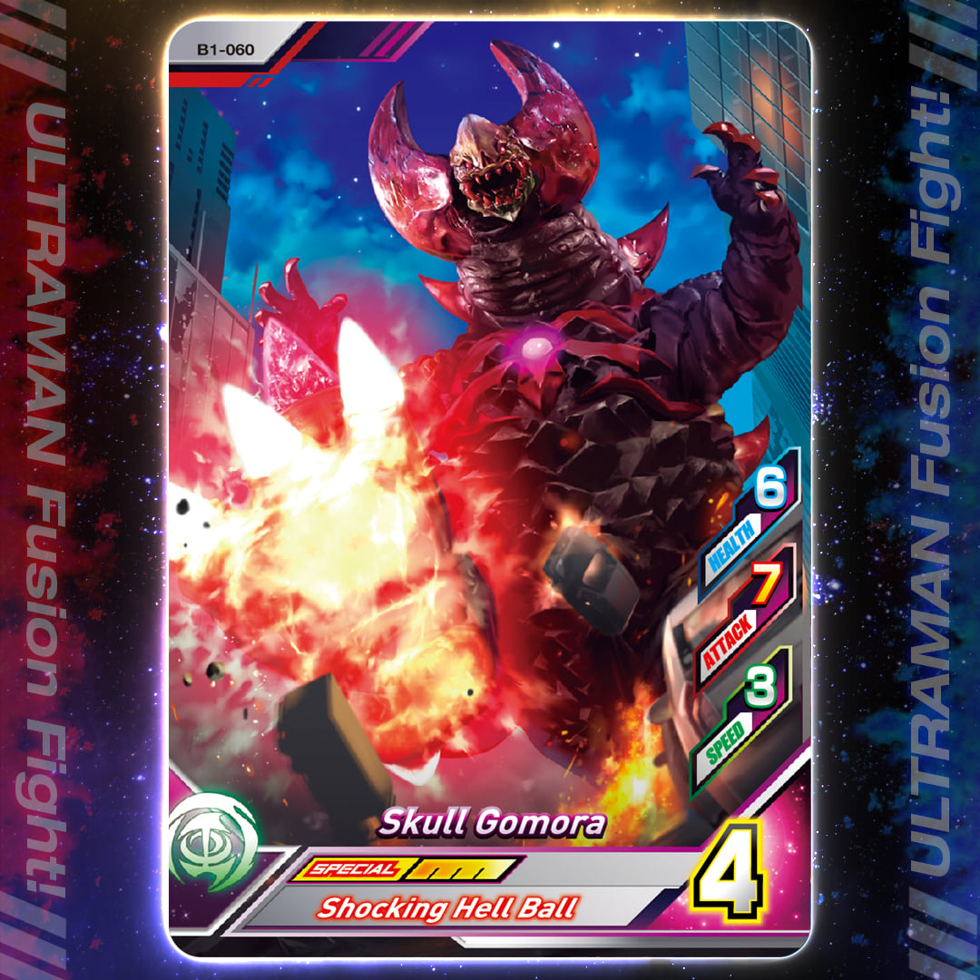 Ultraman - B1-060 Skull Gomora Assist Skills: Ultra Hero Barrier ...