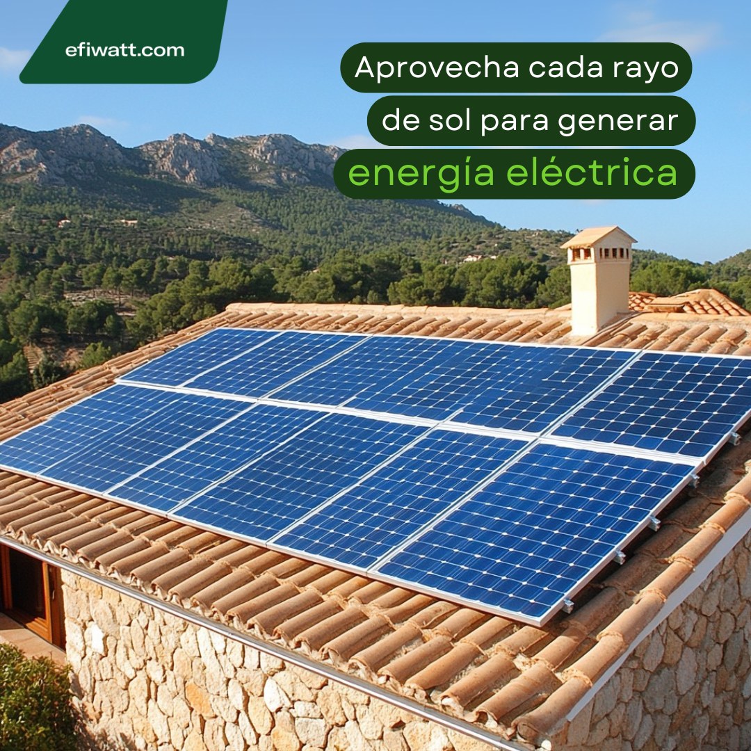EFIWATT - ☀️ ¡Convierte cada rayo de sol en energía para tu hogar! 🌍 ...