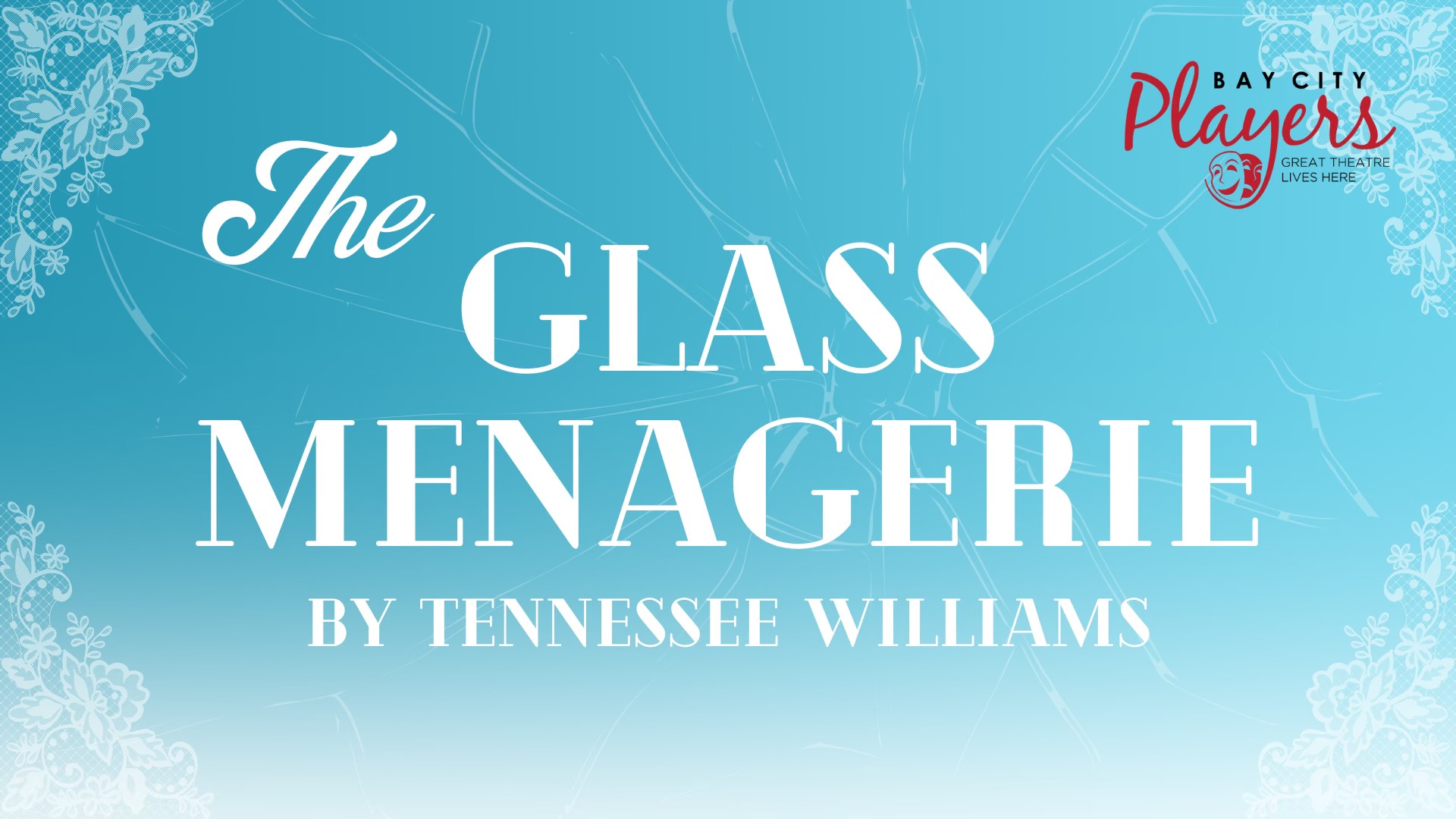 THE GLASS MENAGERIE